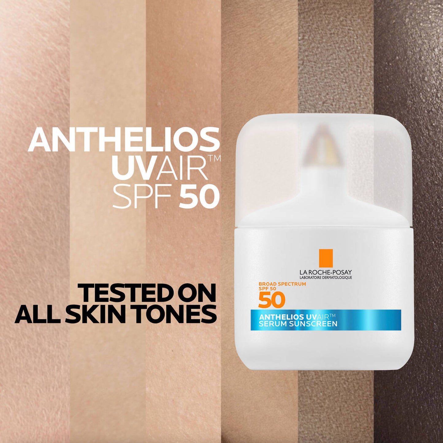 anthelios-uvairtm-spf-50-serum-sunscreen-p1 09-UVAIR_all-skin-tones-1500x1500.jpg