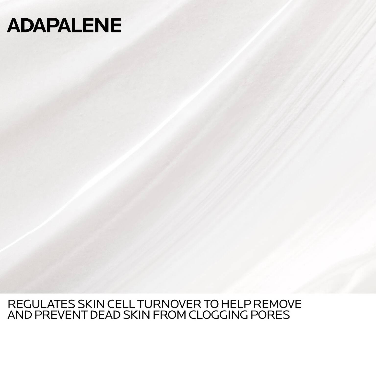 effaclar-adapalene-gel-0-1-topical-retinoid-for-acne-h0 Anthelios-Adapalene-INGREDIENTS-REV-1500x1500.jpg