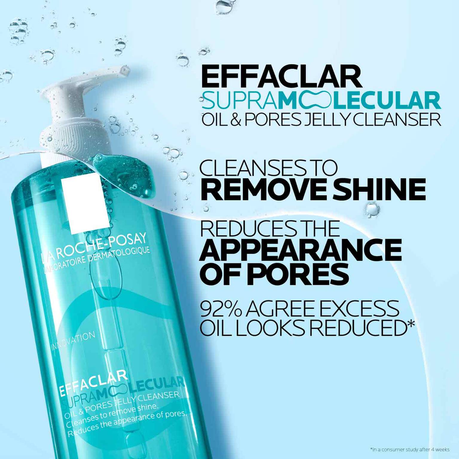 effaclar-supramolecular-oil-and-pores-jelly-cleanser-q4 Supramolecular-Cleanser_D2C-ATF-Superiority-Claim_1500x1500.jpg